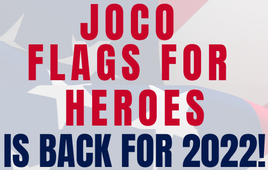 JoCo Flags For Heroes is Back for 2022!